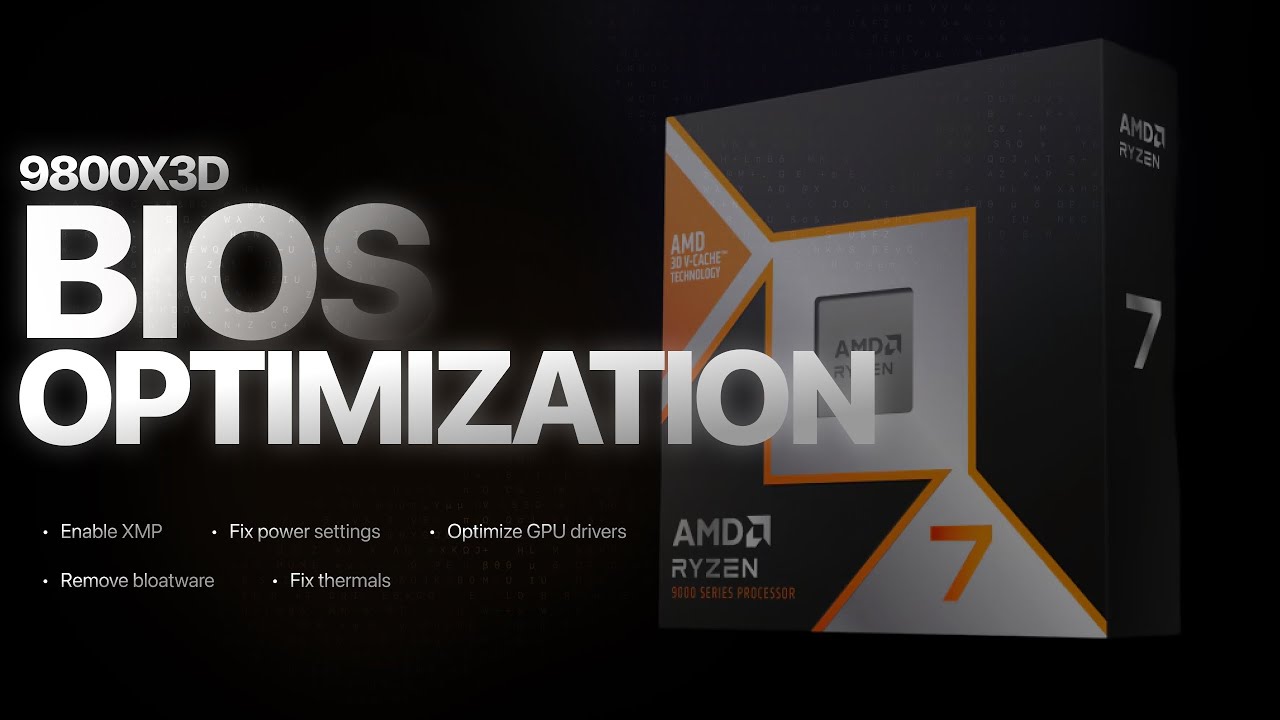 Руководство по оптимизации BIOS для Ryzen 9800X3D — ПОЛНАЯ настройка для достижения MAX FPS