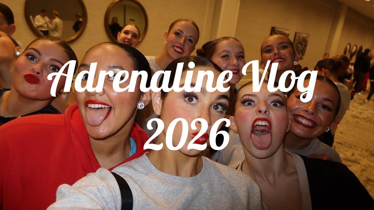 Dance Competition Vlog!| Adrenaline 2026