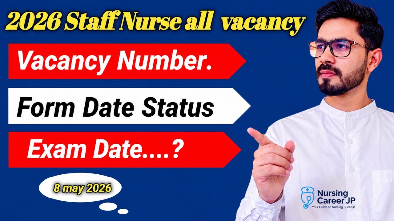 Staff Nurse Vacancy2026  Latest Update 🚨 Form Date & Exam Date Confirm?