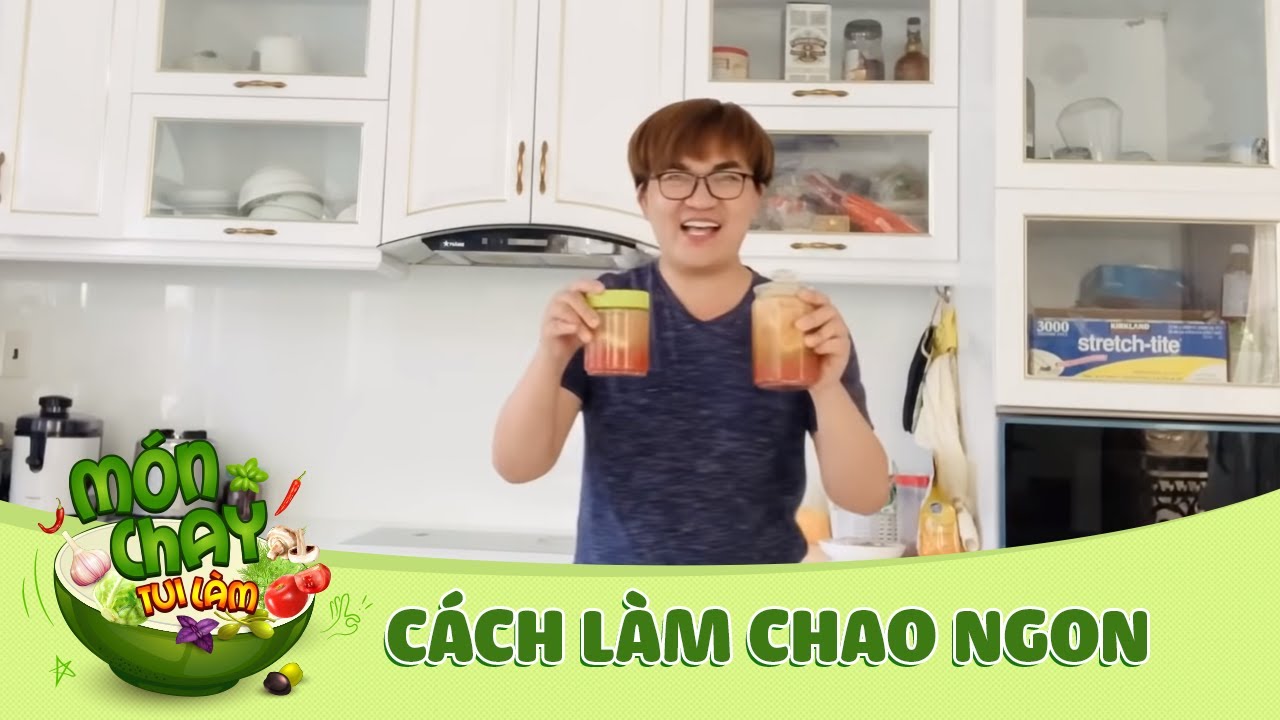 CÁCH LÀM CHAO NGON TẠI NHÀ  | ĐẠI NGHĨA OFFICIAL