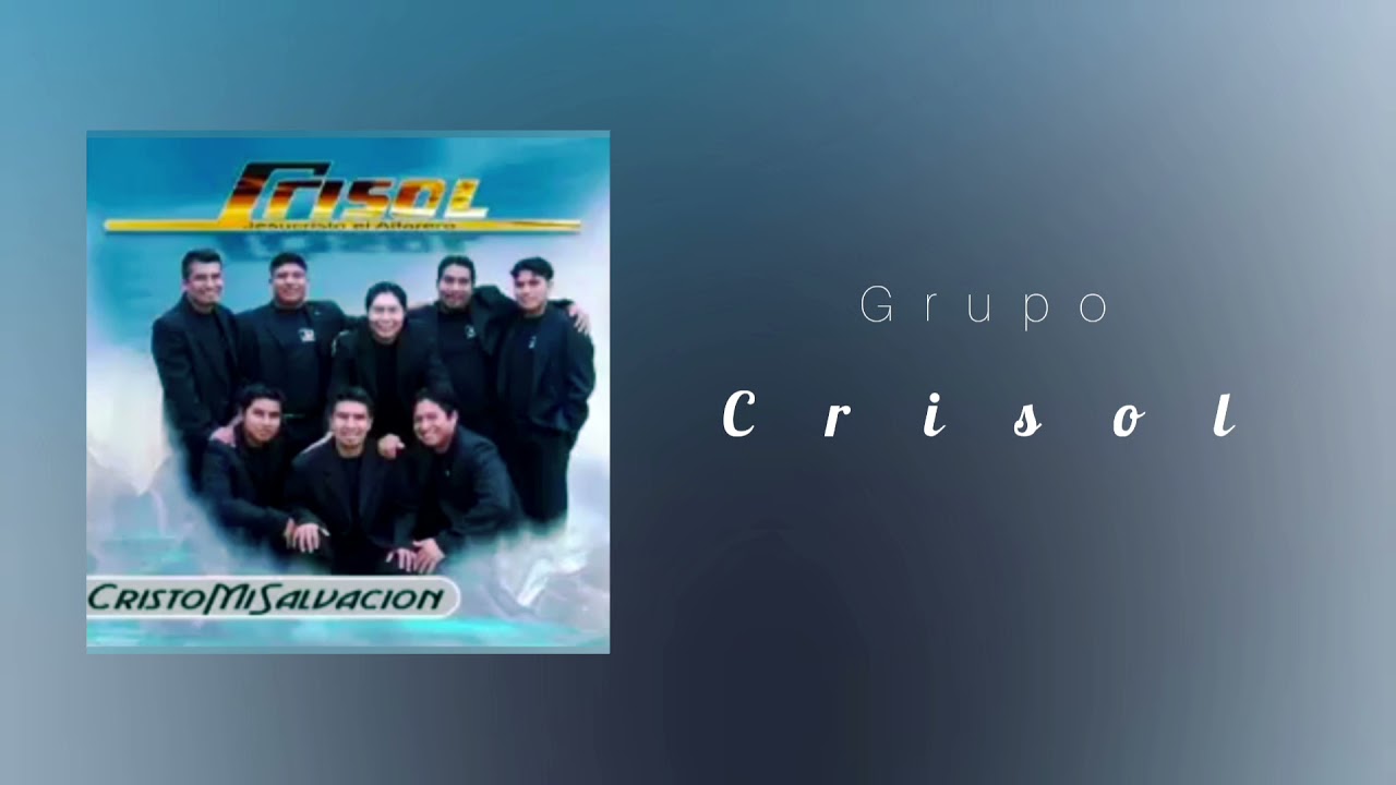Grupo Crisol La Niña De Tus Ojos