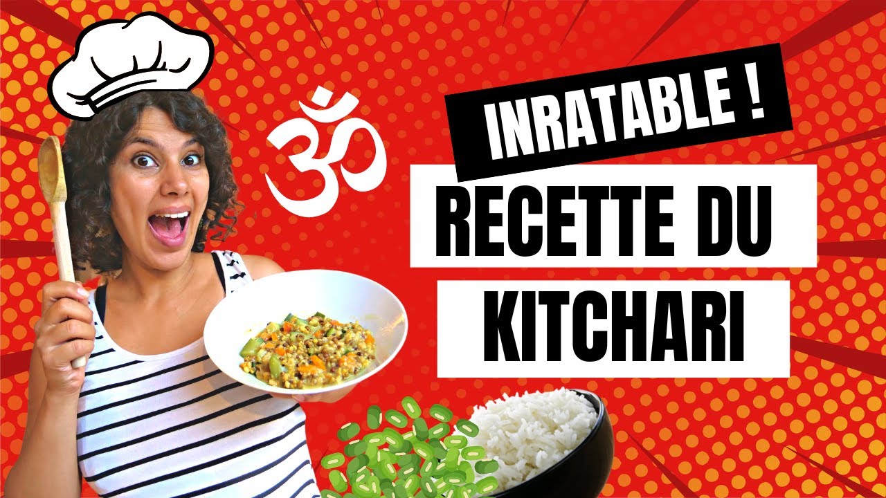 👩‍🍳RECETTE DU KITCHARI  : Solution Ayurvédique facile pour la Digestion !