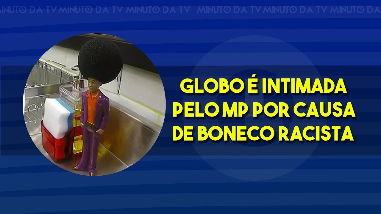 BONECO RACISTA DO BBB - GLOBO &Eacute; INTIMADA