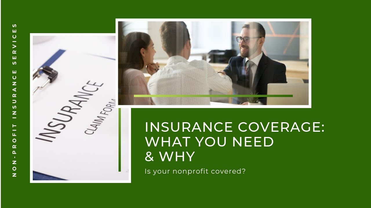Nonprofit Insurance Coverage: What You Need & Why