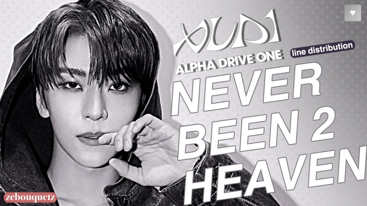 NEVER BEEN 2 HEAVEN - ALPHA DRIVE ONE (ALD1) • [LINE DISTRIBUTION] ~ zebouquetz