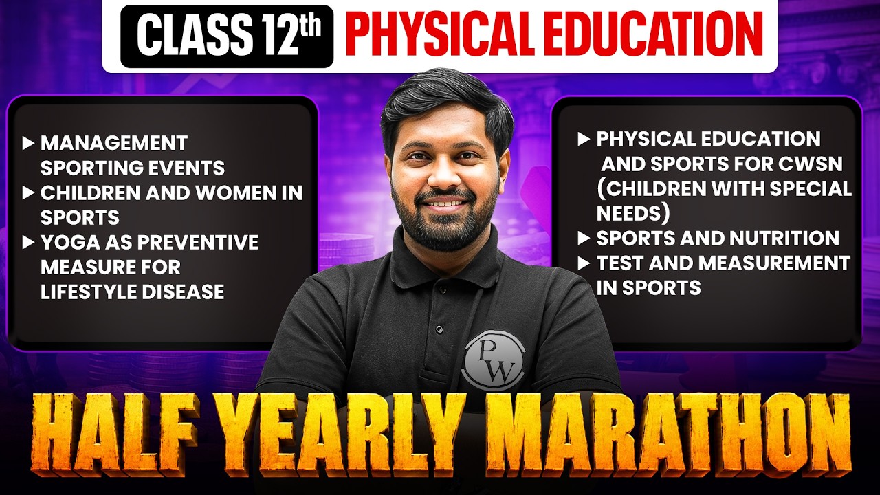 Class 12th Physical Education | Physical Education in One Marathon 🎯 | All-In-One Revision 🔥