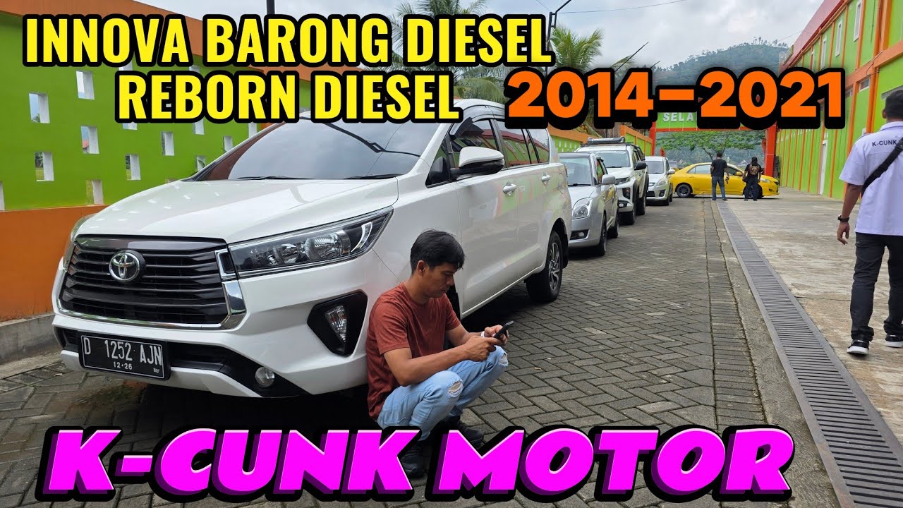 Innova diesel barong & Reborn diesel MT/AT ready di kcunk motor 