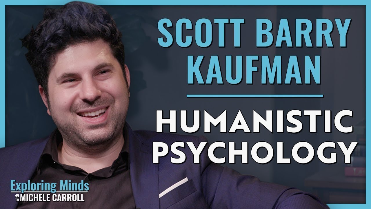 Scott Barry Kaufman | Humanistic Psychology