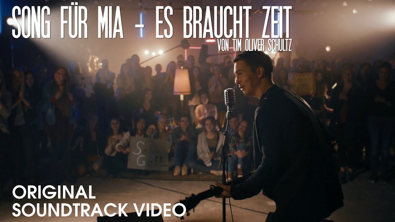 Es braucht Zeit (aus "Song für Mia") // Tim Oliver Schultz