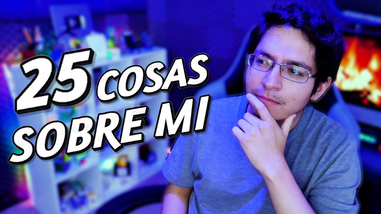25 Cosas Sobre Mi | JS cuber