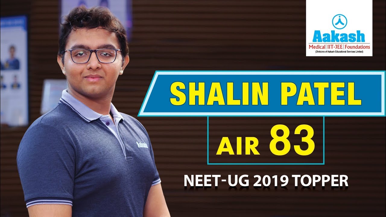 Shalin Patel - NEET UG Tpper 2019 Air - 83 | Aakash Institute