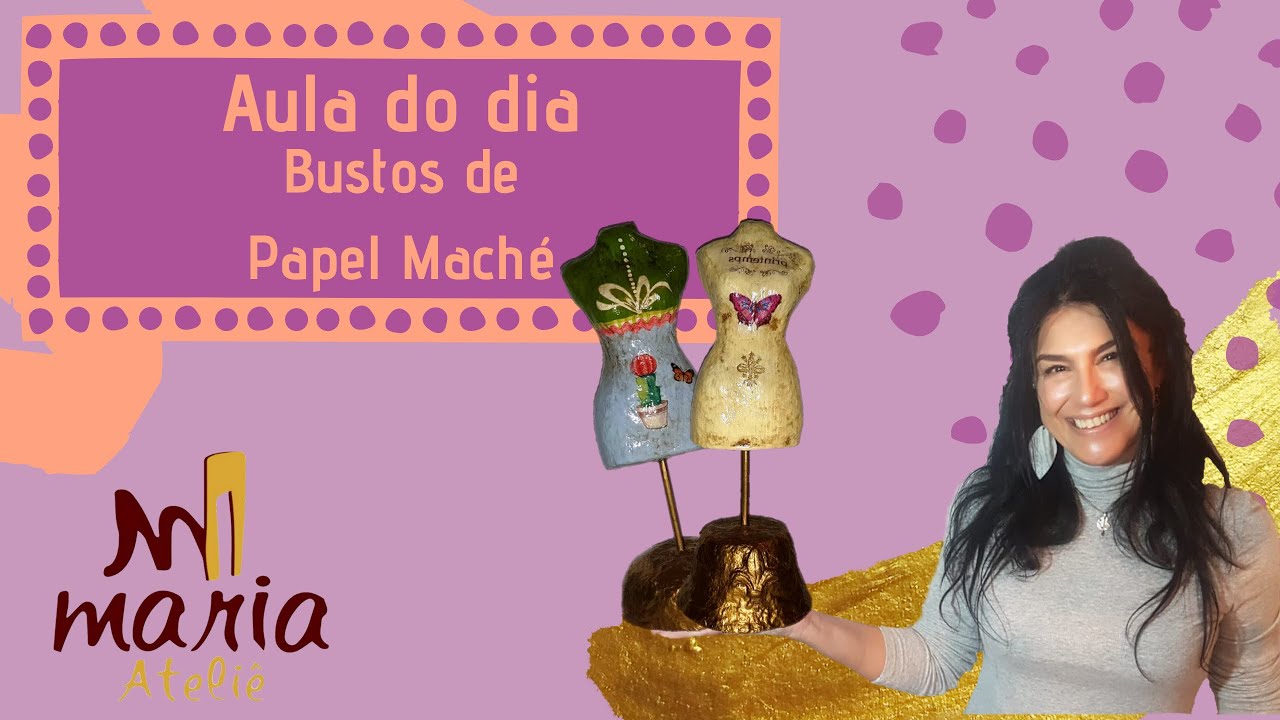 Aprenda a fazer bustos de papel maché - Maria Ateliê