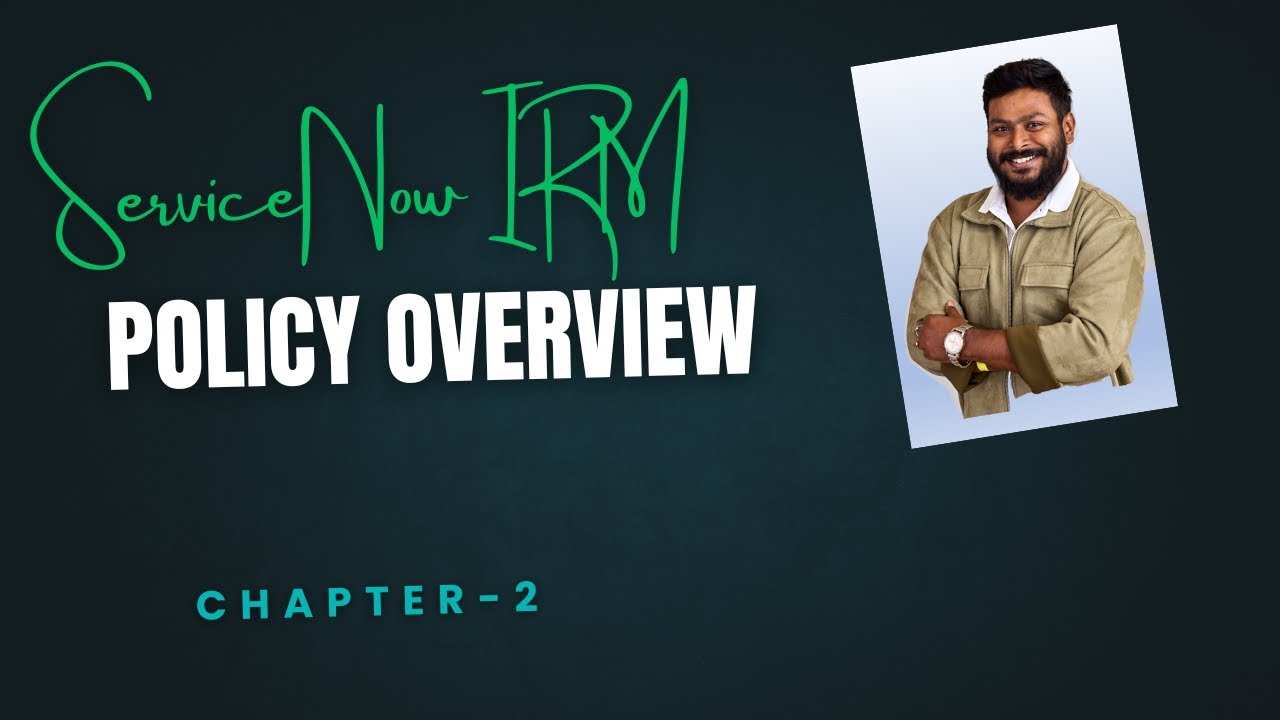Chapter-2 :How to Create Policies in ServiceNow: Key Concepts Explained