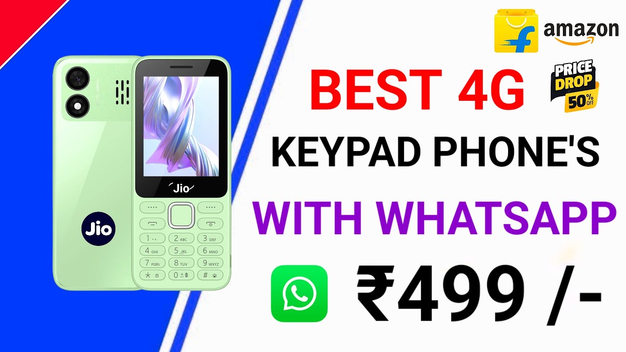 🔥Best 4G Keypad Phones With WhatsApp in 2025 मात्र ₹499 🥳.!! Best 4G Keypad Phones 2025