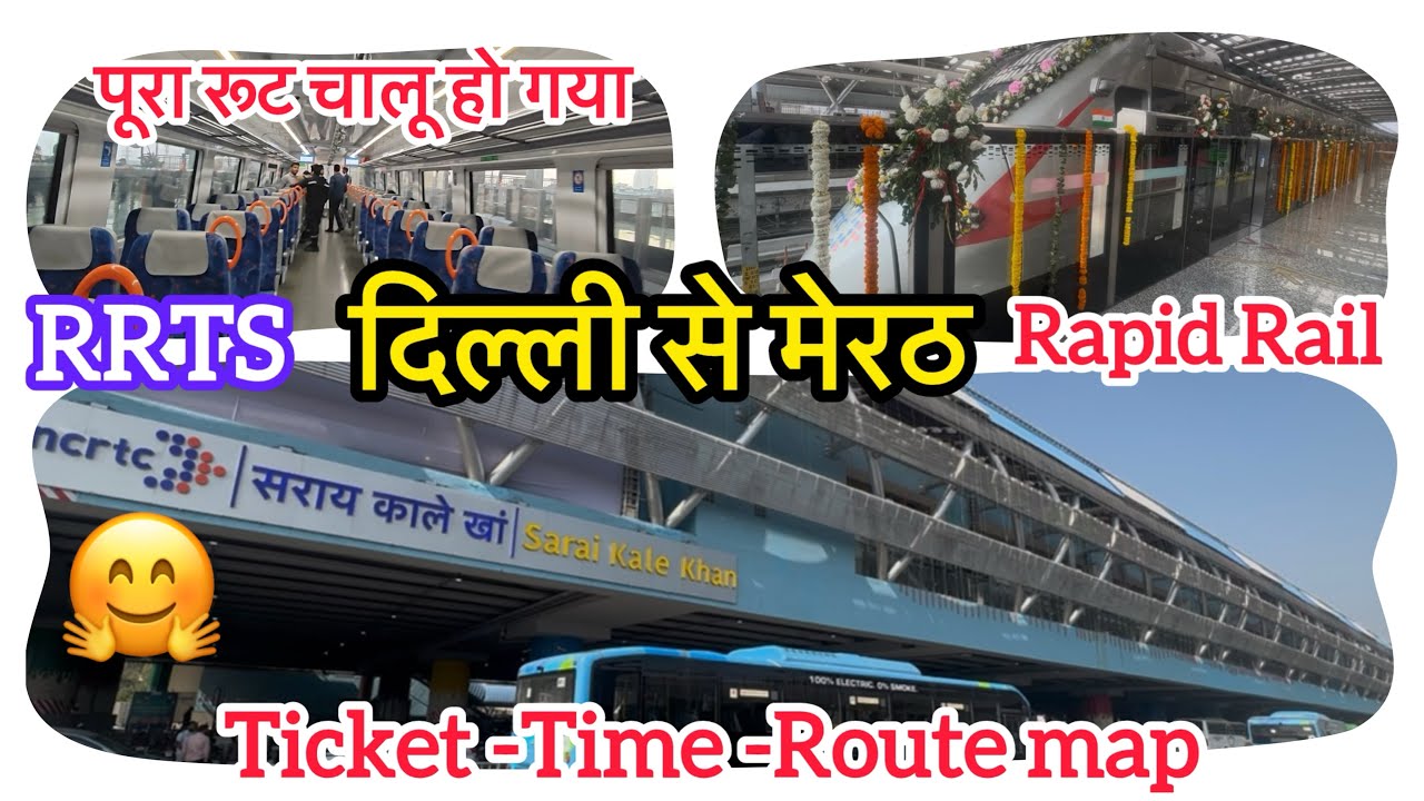 Delhi से Meerut RRTS | India first rapid rail 82 km route open now | Namo Bharat | Ticket Time Route