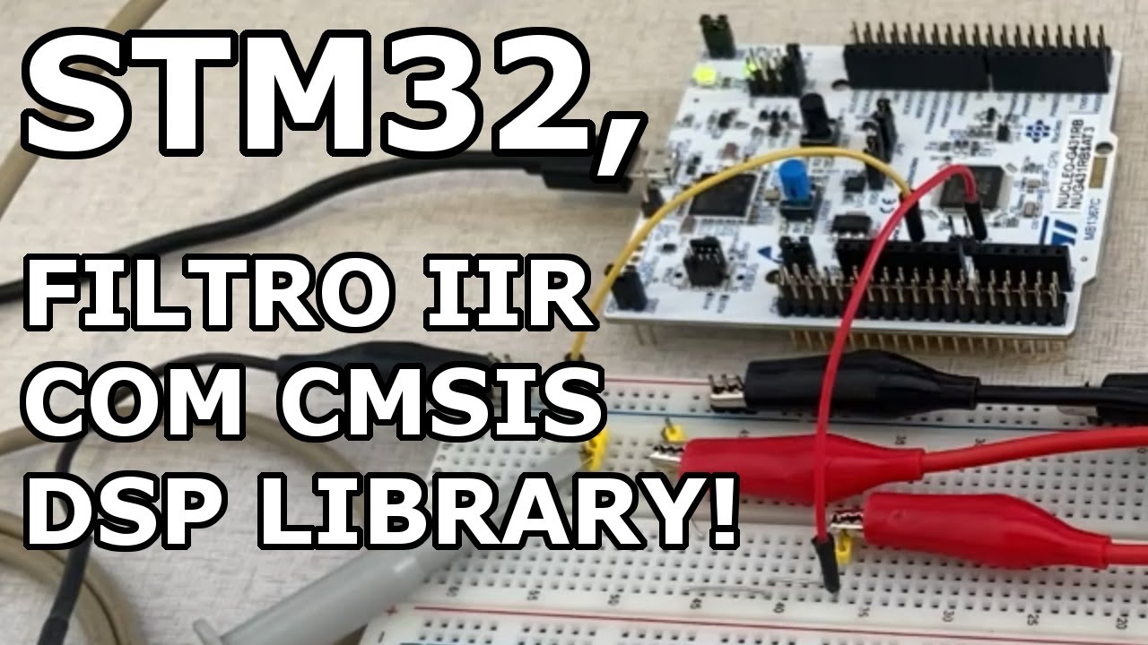 STM32: FAÇA UM FILTRO IIR COM CMSIS DSP LIBRARY