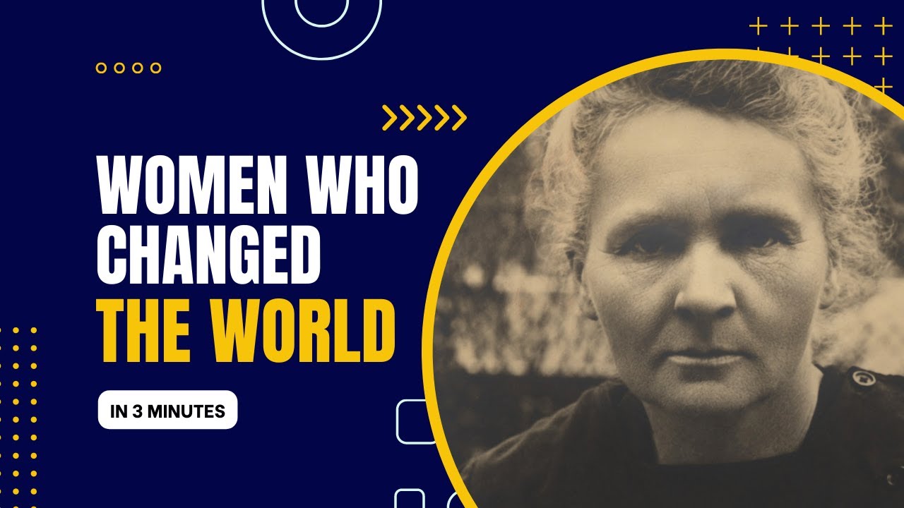 She Changed History - Women Who Changed The World: Explained in 3 Minutes