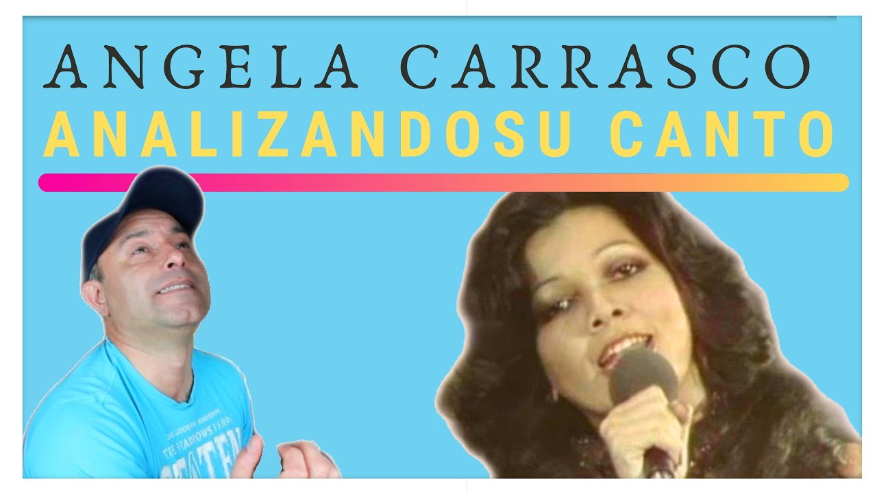 ANGELA CARRASCO QUERERTE A TI Analizando Su Canto En Vivo