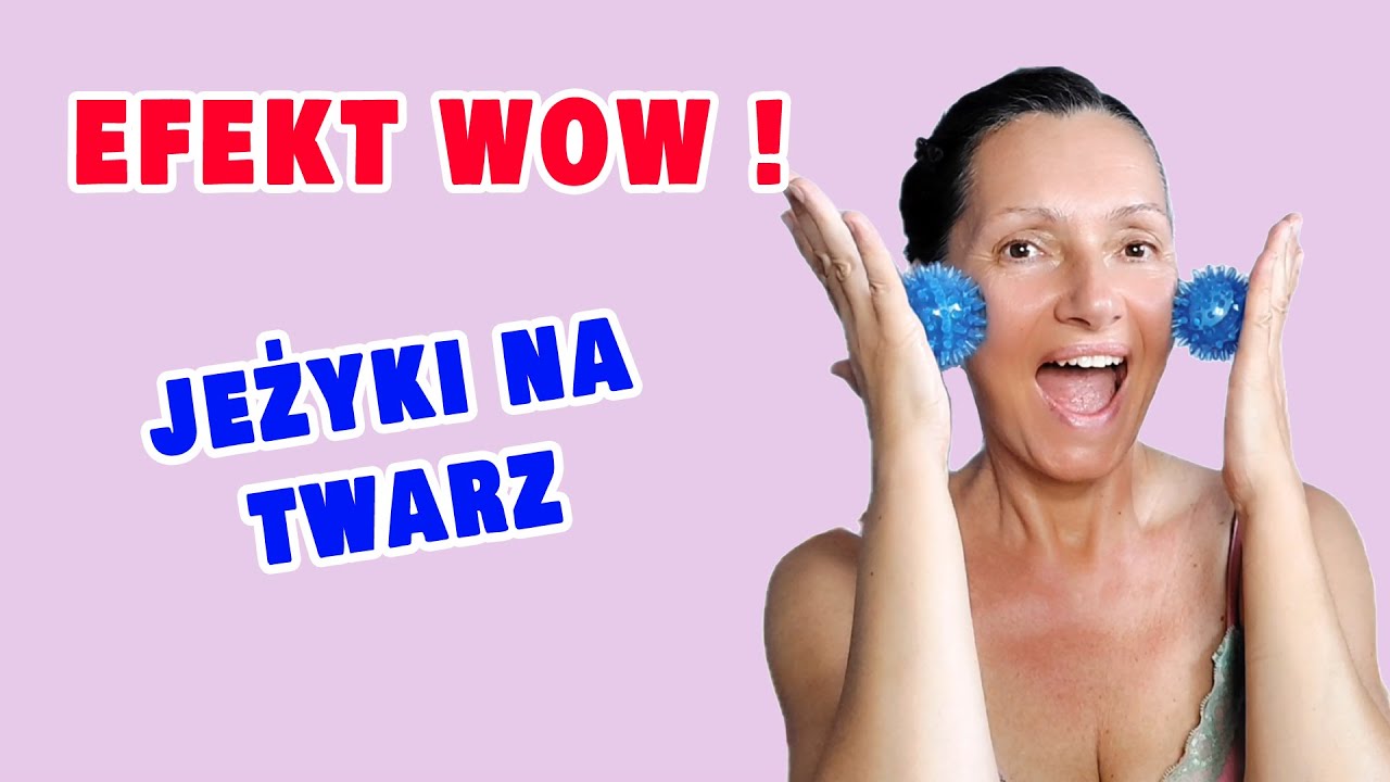 MASAŻ TWARZY JEŻYKAMI - Odmładzanie twarzy, szyi i dekoltu w domu! Prosty i skuteczny!