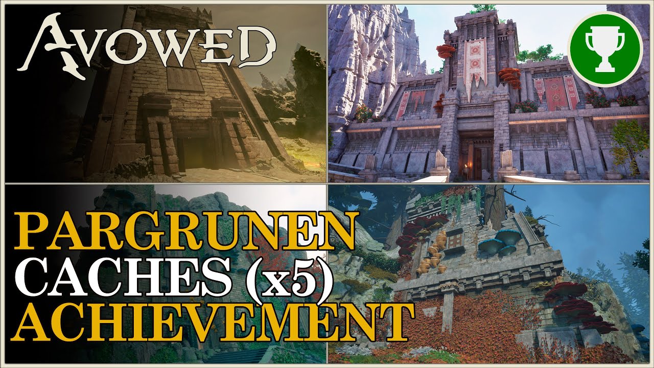 Find and open all Pargrunen Caches (Gotta Cache 'Em All achievement) - Avowed