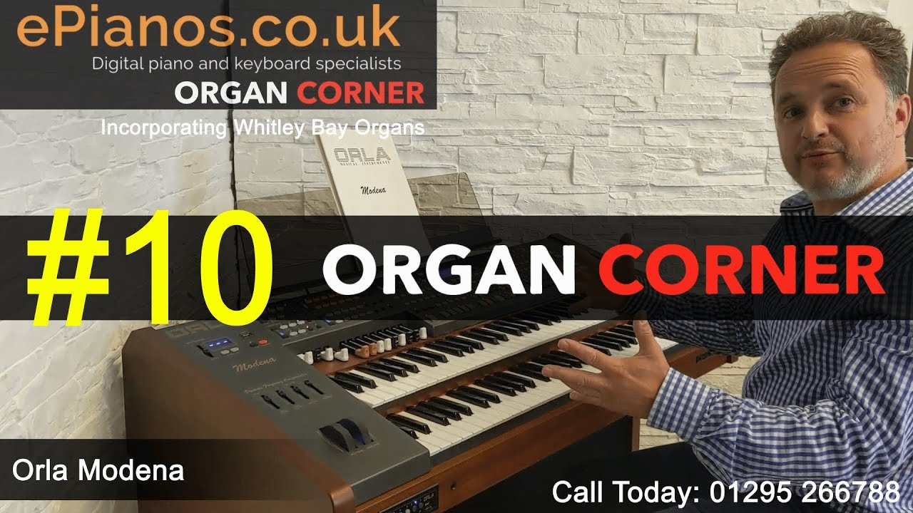 Organ Corner #10 | Orla Modena Demonstration