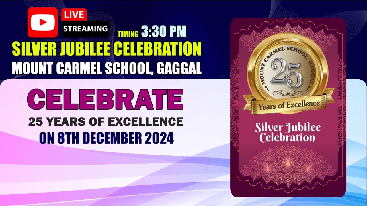 SILVER JUBILEE CELEBRATION | MOUNT CARMEL SCHOOL GAGGAL 08/12/2024