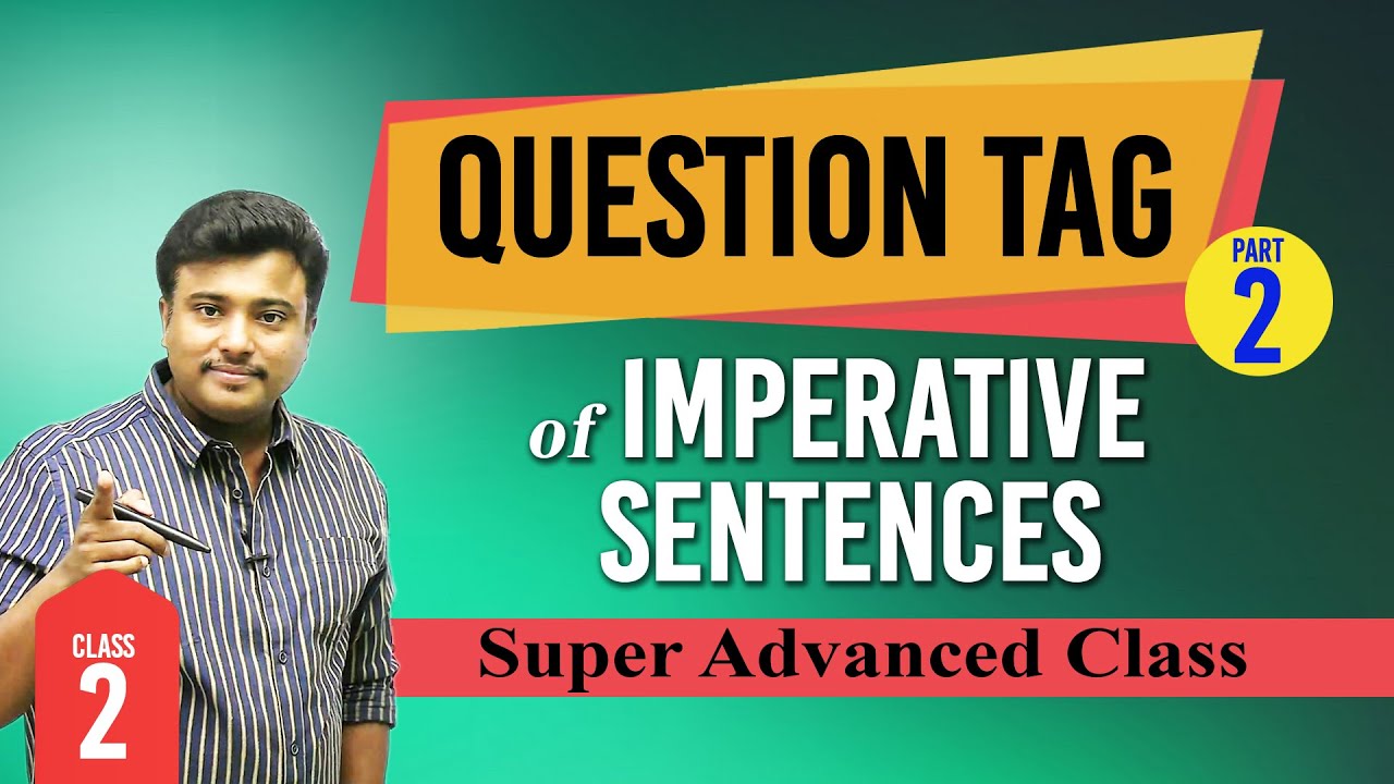 QUESTION TAG- of IMPERATIVE SENTENCES ✅ English Grammar in Malayalam ✅ PSC/UPSC/SSC/IRB/BANK/RAILWAY