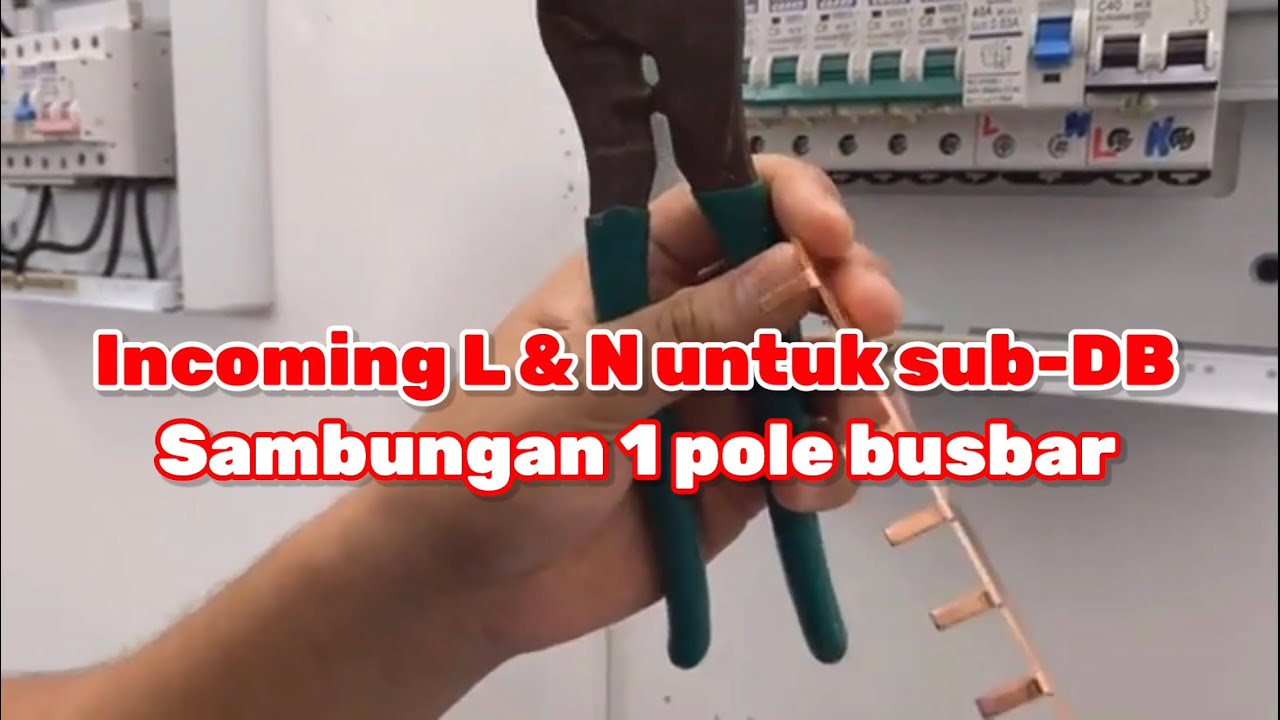 Mana ambil incoming Live & Neutral untuk sub-DB pada main DB? sambungan single pole busbar pada MCB