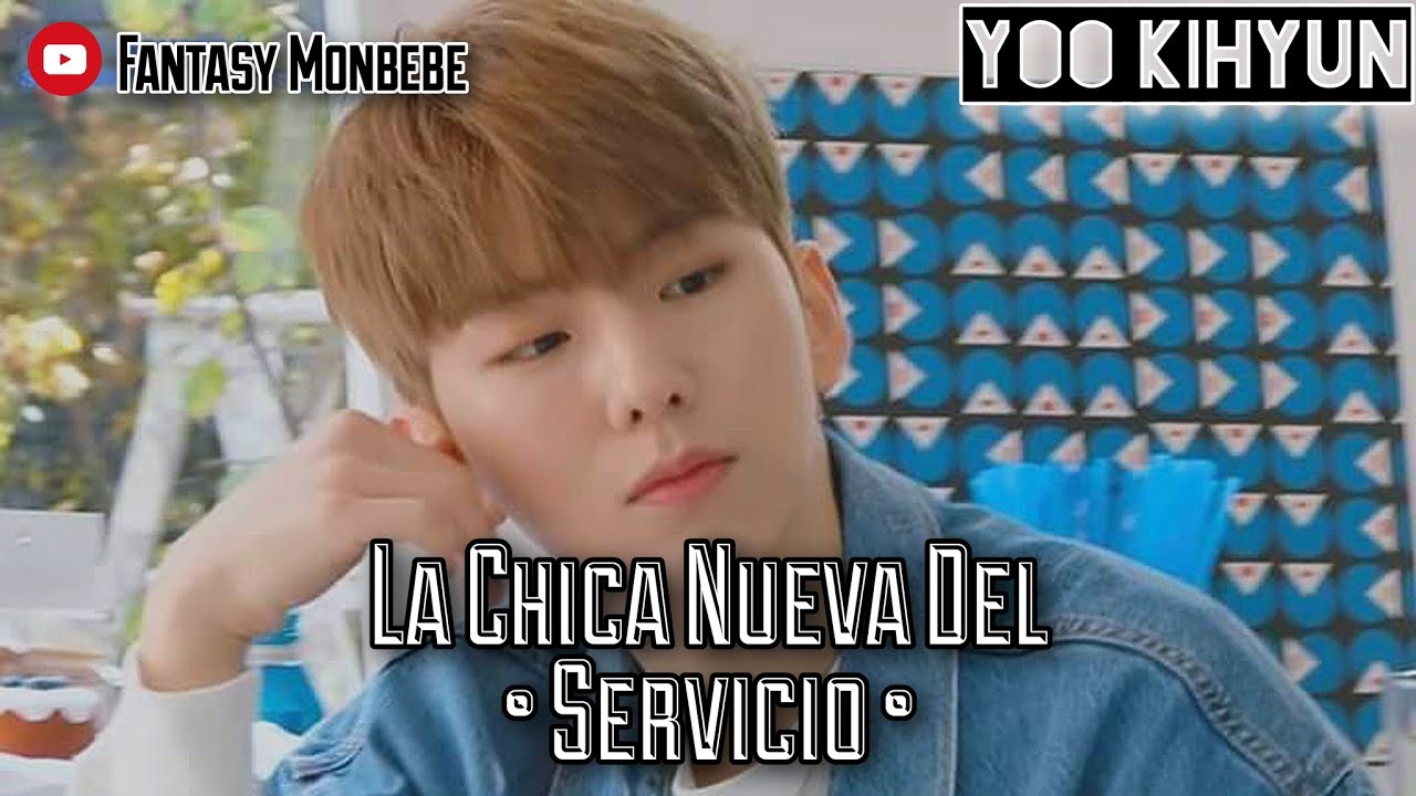 •ONE SHOT• //La Chica Nueva Del Servicio// | «KIHYUN -  MONSTA X»