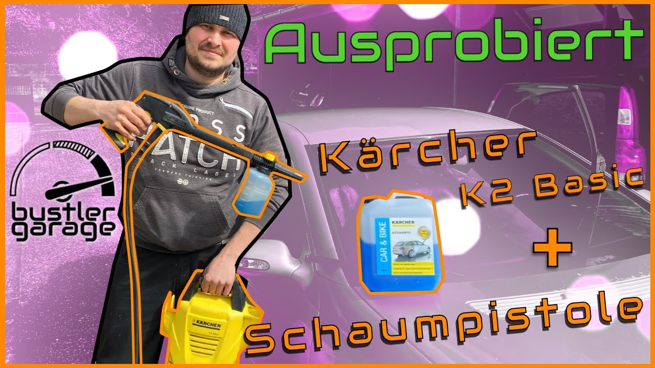 Ausprobiert | Kärcher K2 Hochdruckreiniger und Schaumdüse