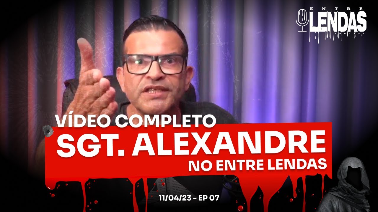 SGT ALEXANDRE DETALHA CASO RULIAN 46BPM #7 - Entre Lendas Podcast Policial