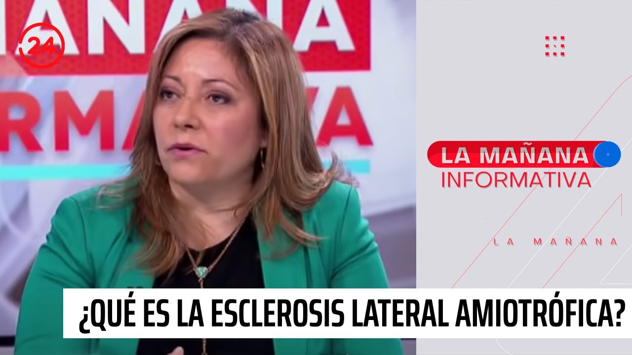 ¿Cuáles son los síntomas y cómo se trata la esclerosis lateral amiotrófica? | 24 Horas TVN Chile