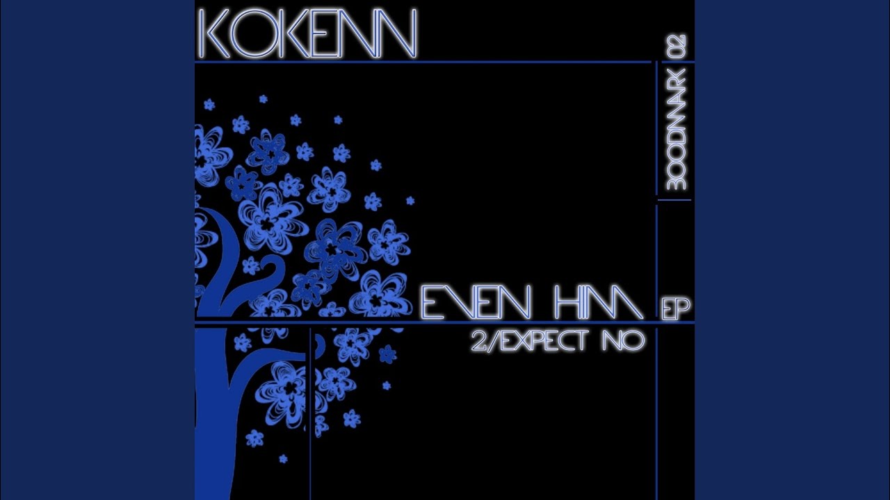 Even Him (Original Mix)