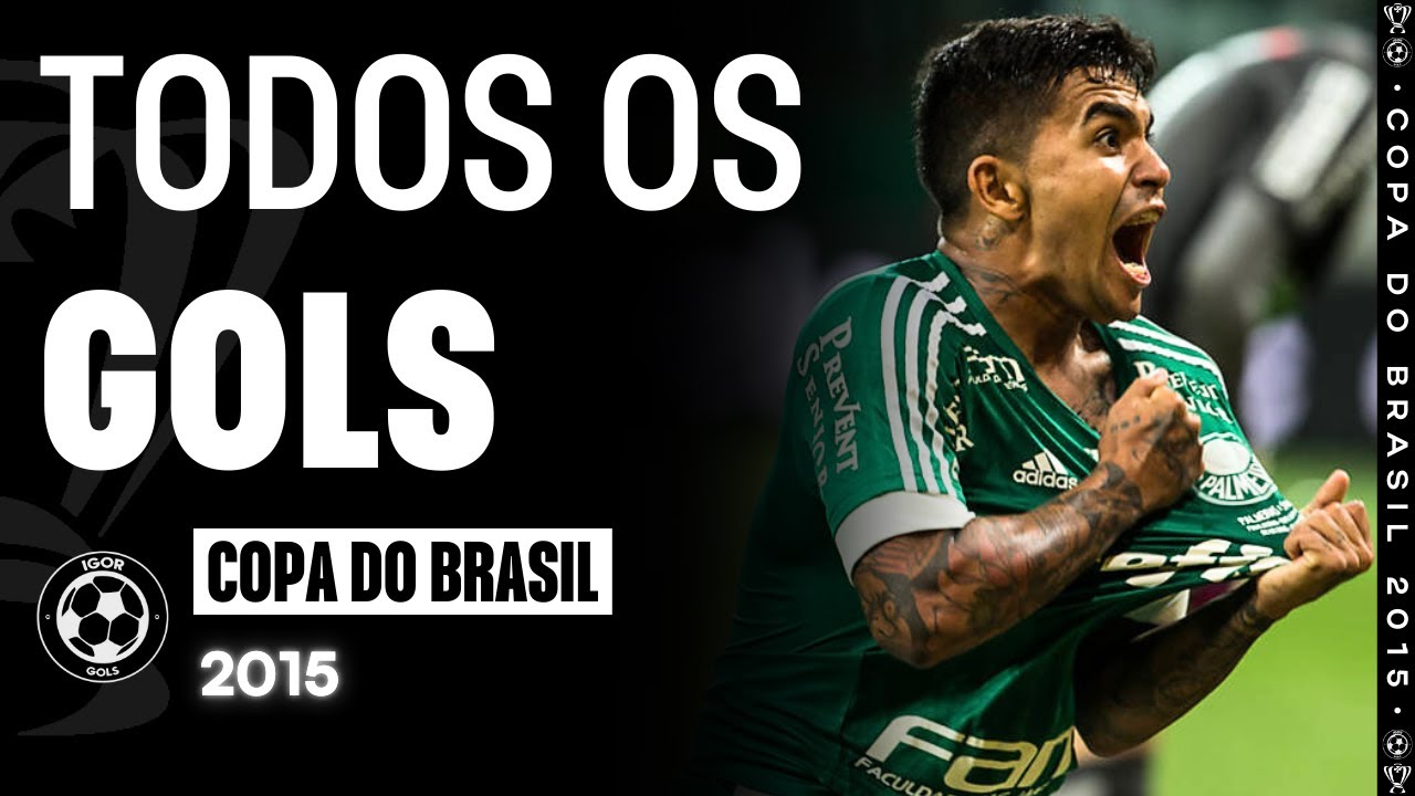 Todos os Gols - Copa do Brasil 2015
