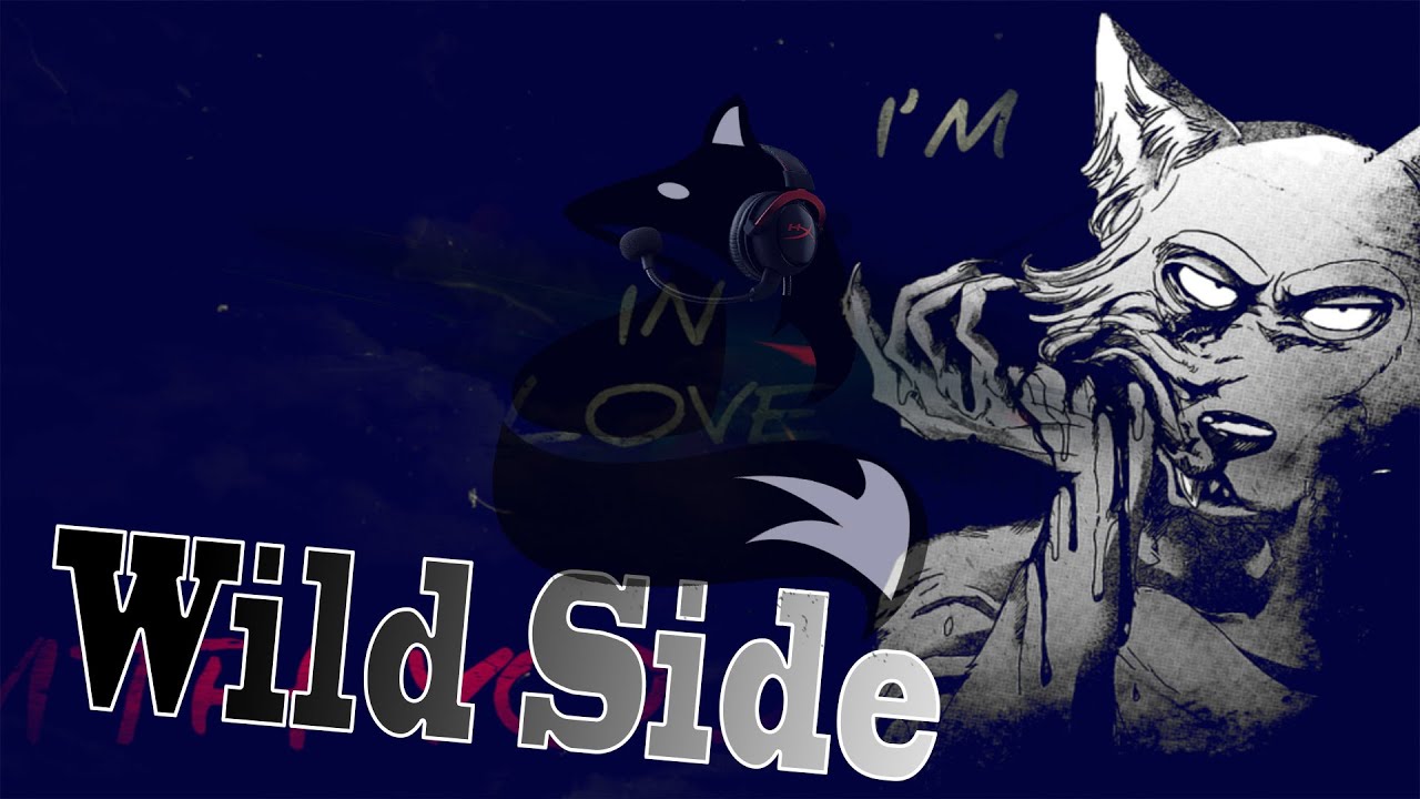 Wild Side [Beastars op]-Nightcore