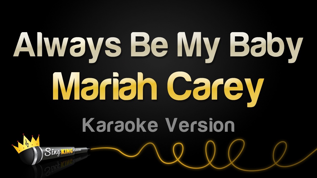 Mariah Carey - Always Be My Baby (Karaoke Version)