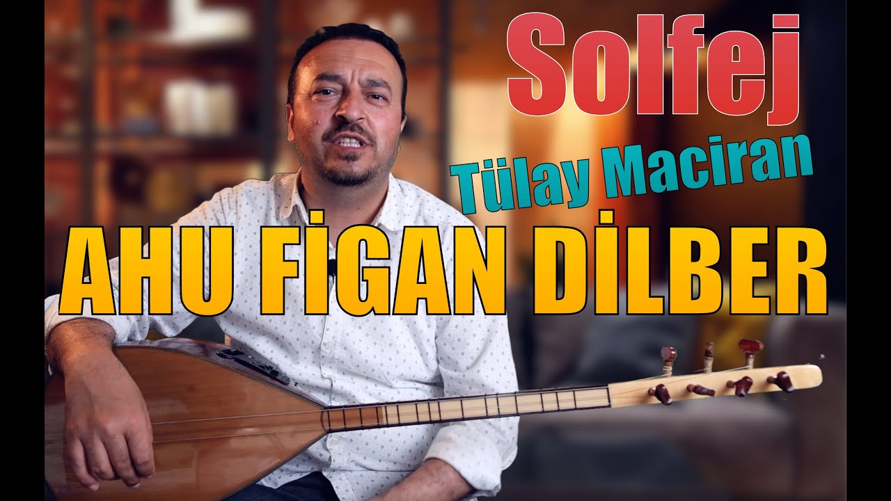 AHU FİGAN DİLBER NASIL ÇALINIR? KISA BAĞLAMA SOLFEJ