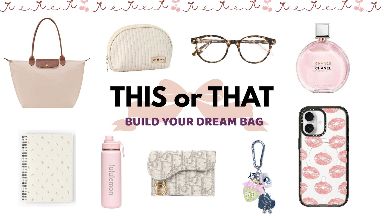 Build Your Dream Bag | This or That Edition👜
