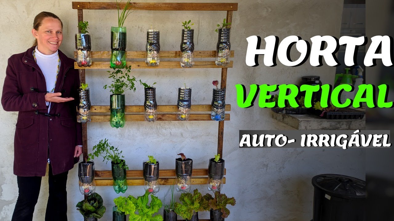 | DIY | Como Fazer uma HORTA VERTICAL Auto Irrigável? Horta Vertical com Garrafa PET