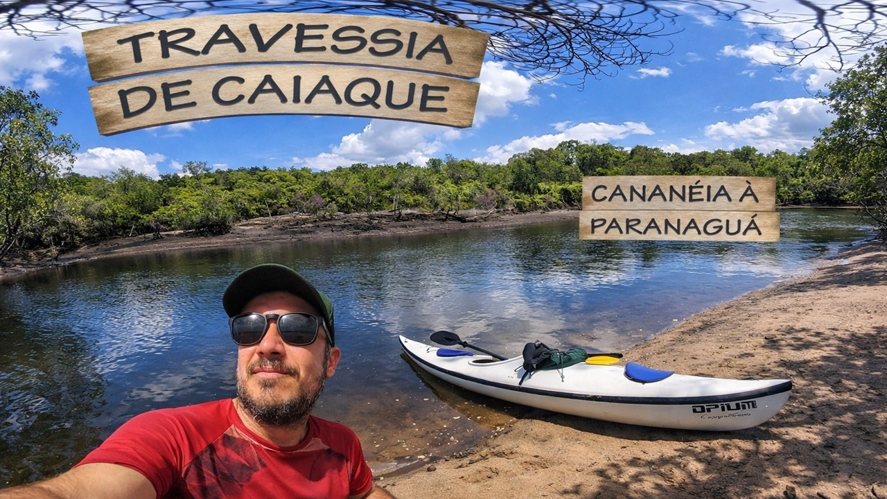 Expedição solo de caiaque - Cananéia (SP) x Paranaguá (PR)
