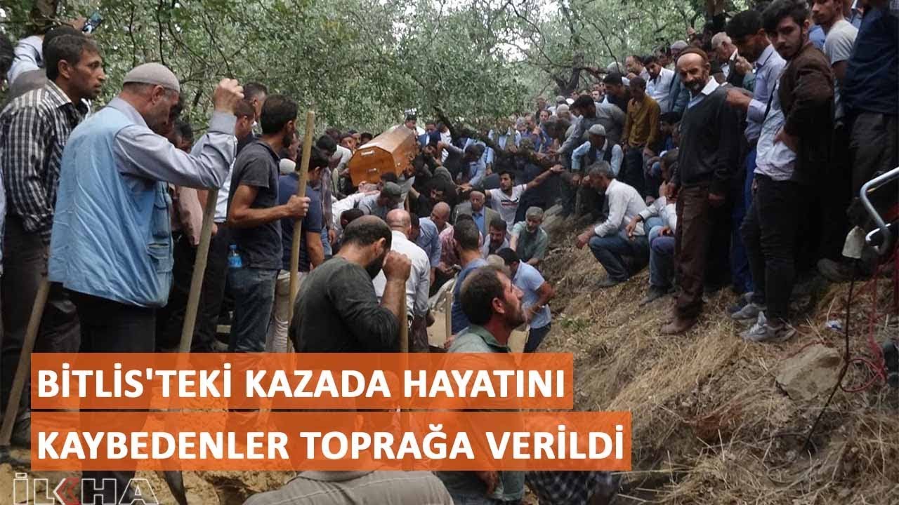 Bitlis'teki kazada hayatını kaybedenler toprağa verildi