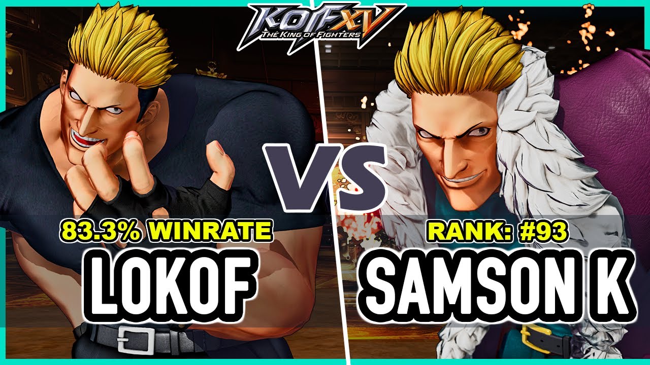 KOF XV 🔥 Lokof (Yamazaki/Geese/Luong) vs Samson K (Kyo/Yamazaki/K')