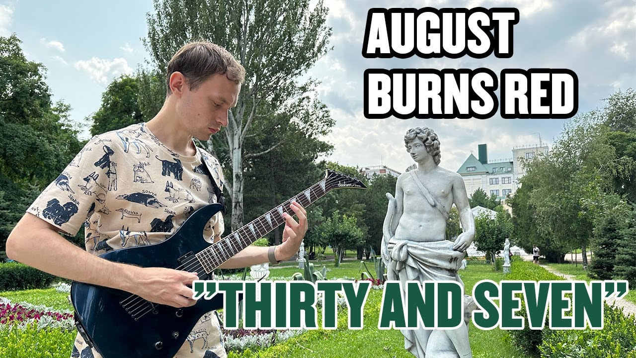 August Burns Red - Thirty and Seven (Instrumental Cover)