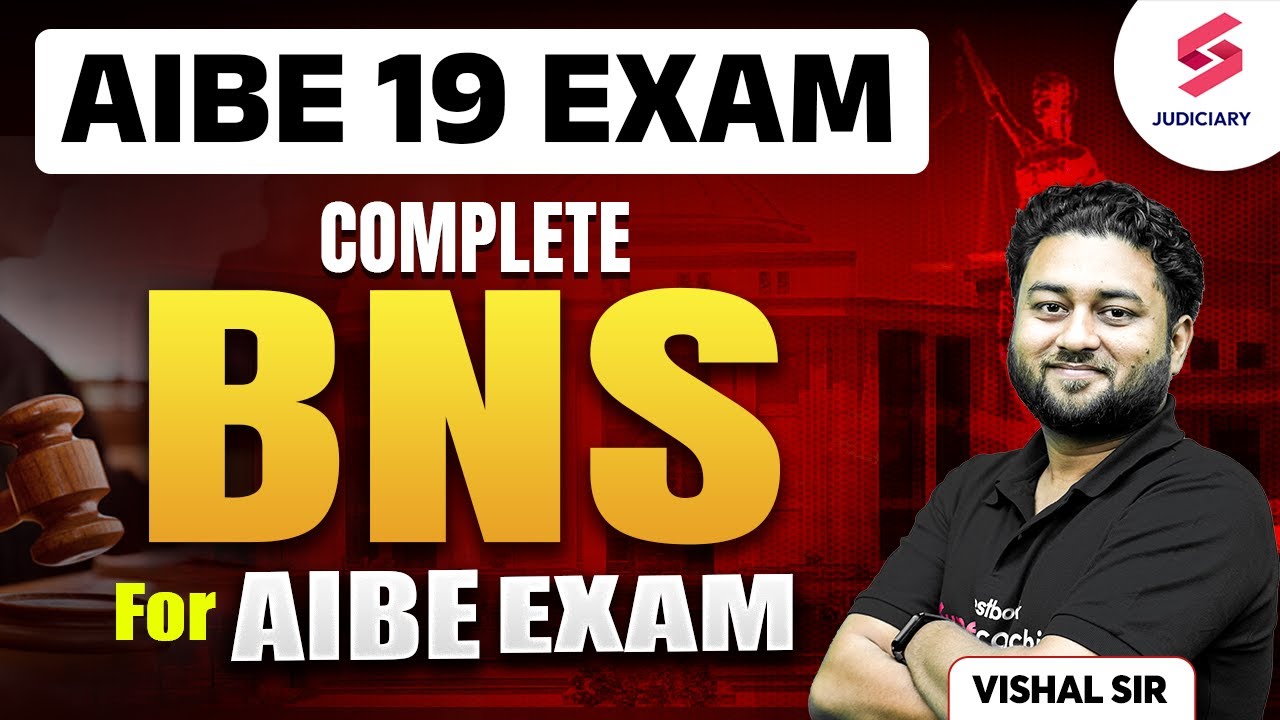 Complete BNS for AIBE 19 Exam | Bhartiya Nyaya Sanhita | BNS 2023 for AIBE Exam