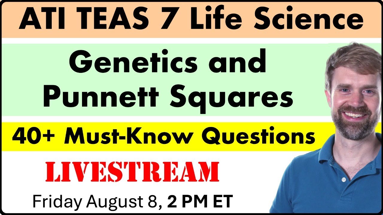 TEAS 7 Life Science: Genetics and Punnett Squares