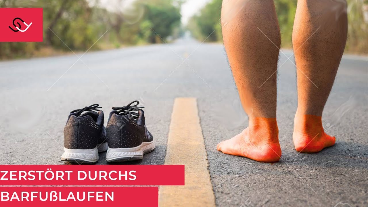 Zerstört durch Barfußlaufen