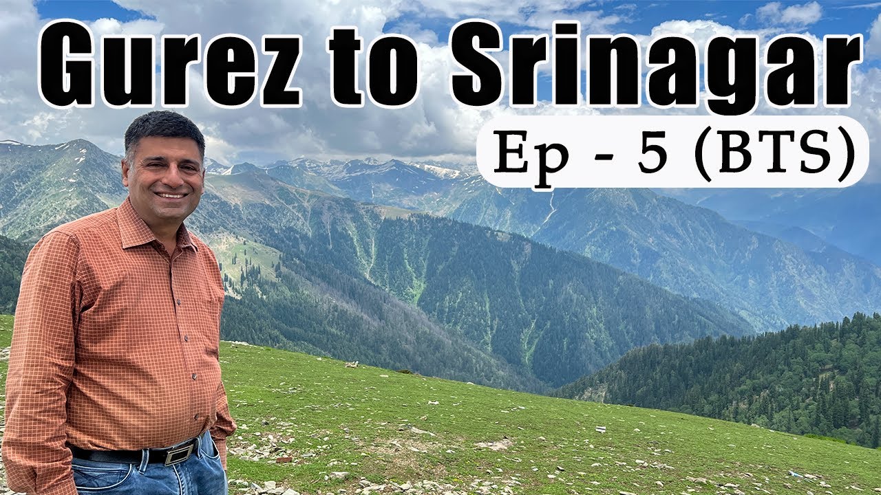 EP 5 BTS  Gurez to Srinagar| Bagtore Village | Offbeat Kashmir