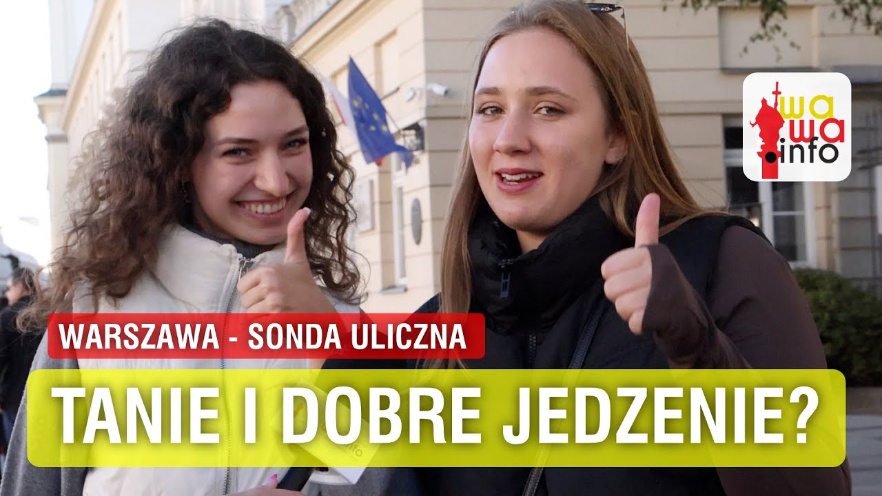Gdzie dobrze i tanio zjeść w Warszawie? [sonda uliczna]