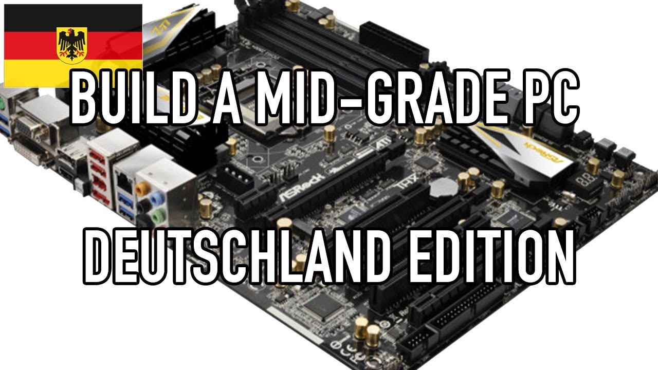 Build a Mid-Grade PC - Deutschland Edition Nov 2012