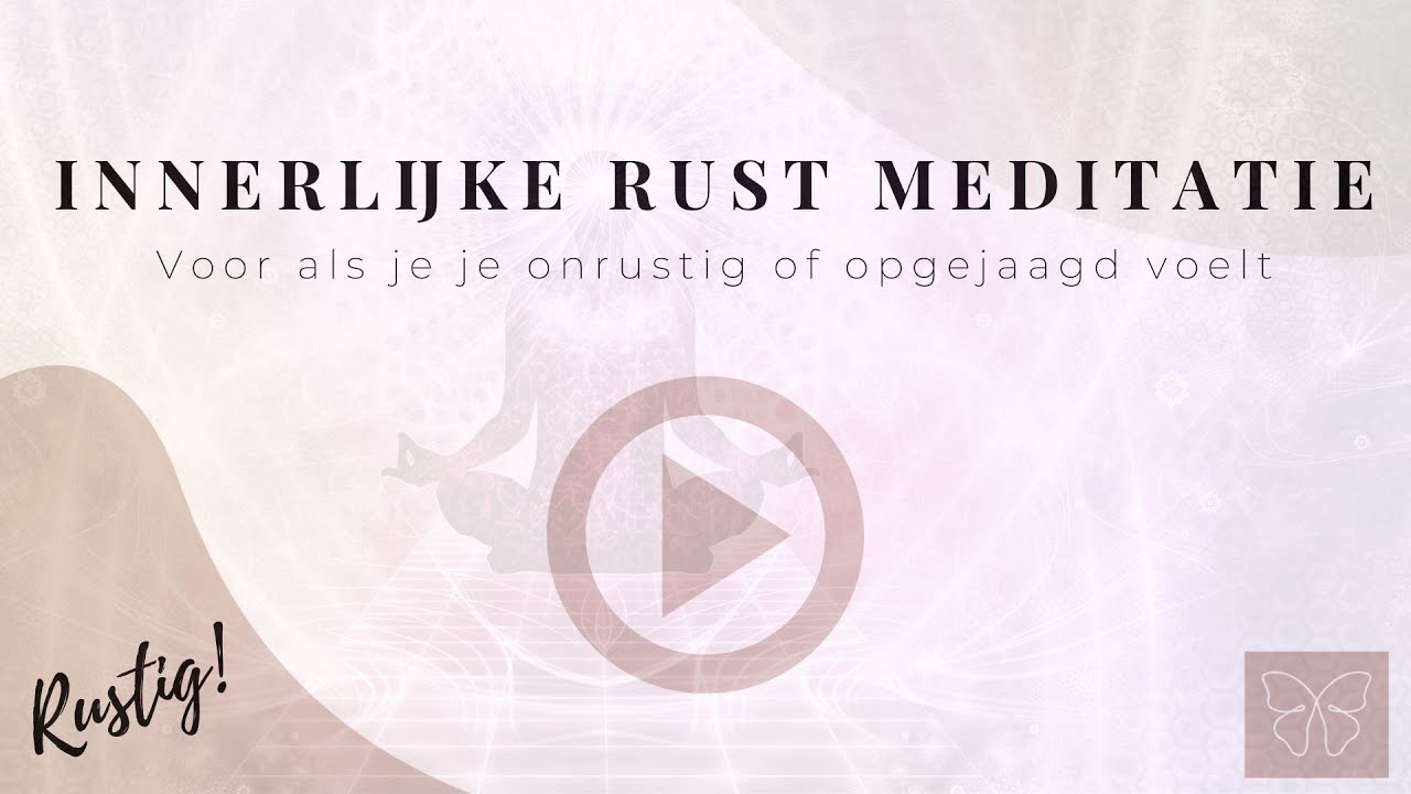 Innerlijke Rust Meditatie | Voor als je je Onrustig of Opgejaagd voelt